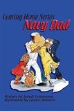 Coming Home Series: Navy Dad (Coming Home Series)