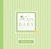 My Baby Journal: A Keepsake for Baby's First Three Years