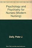 Psychology and psychiatry for nurses