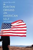 The puritan origins of the American self