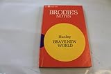 Brodie's notes on Aldous Huxley's 'Brave new world'