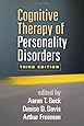 Cognitive Therapy of Personality Disorders, Third Edition