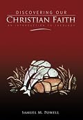 Discovering Our Christian Faith: An Introduction to Theology