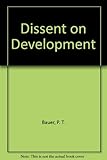 Dissent on development : studies and debates in development economics