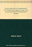 The group approach to Shakespeare