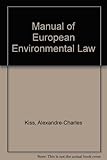 Manual of European environmental law