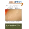 Wanakee' s Nutritional Approach to Vitiligo & Other Autoimmune Diseases: A Naturopath's Personal Journey Toward Healing Naturally