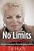 No Limits No Boundaries: Praying Dynamic Change into Your Life, Family, & Finances