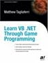 Learn VB .NET Through Game Programming