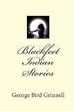 Blackfeet Indian Stories