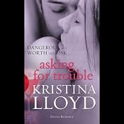 Asking for Trouble | [Kristina Lloyd]