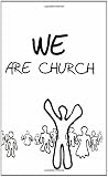 WE Are Church