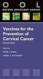 Vaccines for the prevention of cervical cancer