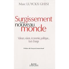 Surgissement d'un nouveau monde - Valeurs, vision, �conomie, politique... tout change