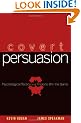 Covert Persuasion: Psychological Tactics and Tricks to Win the Game