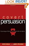 Covert Persuasion: Psychological Tact...