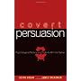 Covert Persuasion: Psychological Tactics and Trick&hellip by Kevin Hogan