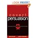 Covert Persuasion: Psychological Tactics and Tricks to Win the Game