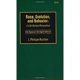 race evolution and behavior a life history perspective