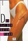 Lore Großhans - Das 1 x 1 der guten Figur [Gebundene Ausgabe]