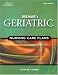 Delmar's Geriatric Nursing Care Plans (DELMARS GERIATRIC NURSING CARE PLANS)