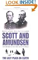 Scott And Amundsen: The Last Place on Earth