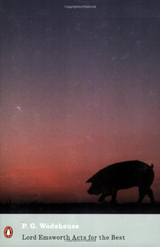 lord emsworth acts for the best the blandings short stories penguin modern classics