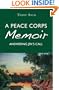 A Peace Corps Memoir: Answering JFK's Call