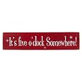 It's five o'clock Somewhere - Red/White (24")