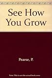 See how you grow : a lift-the-flap body book