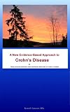 A New Evidence-Base Approach to Crohn's Disease Or Using unusual probiotics and traditional medicines in Crohn's Disease (Autoimmune Illnesses and Microflora)