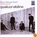 Faur�; Debussy; Ravel - String Quartets