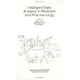 Intelligent Data Analysis in Medicine and Pharmacology (The Springer International Series in Engineering and Computer Science)