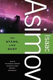 The Stars, Like Dust by Isaac Asimov