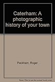 Stevenage : a photographic history of your town