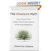 The Charisma Myth: How Anyone Can Master the Art and Science of Personal Magnetism