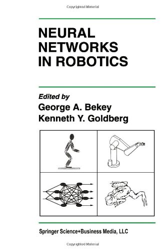 Neural Networks in Robotics (The Springer International Series in Engineering and Computer Science)