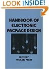 Handbook of Electronic Package Design (Dekker Mechanical Engineering)