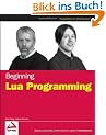 Beginning Lua Programming (Programmer to Programmer)