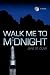 Walk Me to Midnight