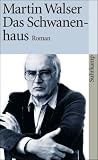 Das Schwanenhaus: Roman (suhrkamp taschenbuch) - Martin Walser