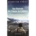 Das Knurren der Panzer im Fr�hling: Ein Kriegsbericht aus Afghanistan