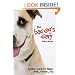 The Bad Dog's Diary: A Year in the Life of Blake: Lover... Fighter... Dog
