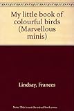 My little book of colourful birds