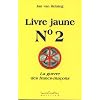 Livre jaune N� 2 - La guerre des francs-ma�ons