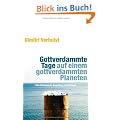Gottverdammte Tage auf einem gottverdammten Planeten: Eine Beschwerde