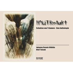 HAUTkontakt: Schatten von Tr�umen - Eine Anthologie