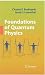 Foundations of Quantum Physics