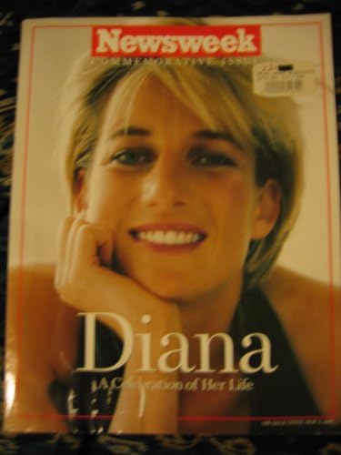 DIANA A CELEBRATION OF HER LIFE (NEWSWEEK COMMEMORATIVE ISSUE) 1997