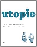 Utopie : texts and projects, 1967-1978